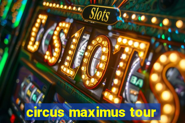 circus maximus tour